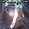 my fandom hs the morph ball
