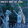 Meet me at the Gates