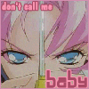Don't call me baby